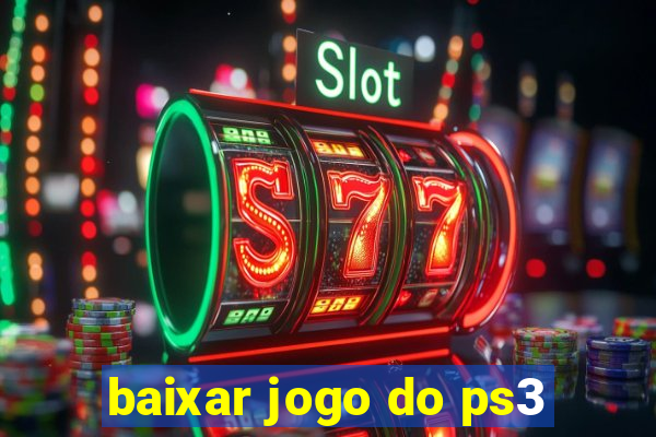 baixar jogo do ps3